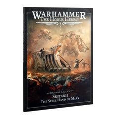 Warhammer The Horus Heresy - Journal Tactica: Skitarii The Steel Hand of Mars (Inglés)