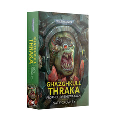 Libro - WH40K Ghazghkull Thraka: Prophet of the Waaagh! (PB) (Inglés)